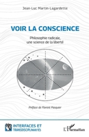 Voir la conscience: Philosophie radicale, une science de la liberté (French Edition) 233642178X Book Cover