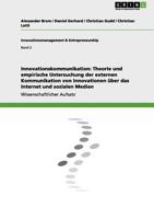 Innovationskommunikation: Theorie und empirische Untersuchung der externen Kommunikation von Innovationen über das Internet und sozialen Medien 3656086214 Book Cover