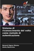 Sistema di riconoscimento del volto come metodo di autenticazione (Italian Edition) 6204548727 Book Cover