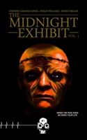 The Midnight Exhibit Vol. 1 (Rewind or Die) 1989206336 Book Cover