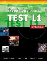 Automotive ASE Test Preparation Manuals, 3E L1: Advanced Engine Performance 1401820492 Book Cover