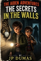 The Secrets in the Walls B0HFG5G5MP Book Cover