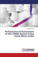 Performance Enhancement of MC-CDMA System Using Turbo Block Codes 3659573604 Book Cover