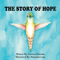 The Story of Hope 1737474409 Book Cover