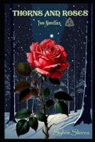 Thorns and Roses: Two Novellas B0GNMH6HB6 Book Cover