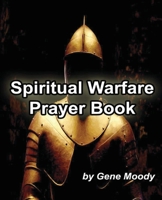 Spiritual Warfare Prayer Book 1540588319 Book Cover