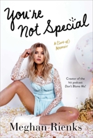 You're Not Special: Life Advice from a Professional Unprofessional 1982110104 Book Cover