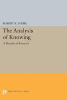 The Analysis of Knowing: A Decade of Research 0691629900 Book Cover