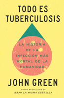 Todo es tuberculosis (Spanish Edition) 6073871139 Book Cover