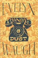 A Handful of Dust 0316926051 Book Cover