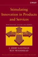 Stimulating Innovation in Products and Services : Function Analysis and Function Mapping 0471740608 Book Cover