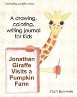 Jonathan Giraffe Visits a Pumpkin Farm 0998135410 Book Cover