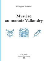 Mystère au manoir Vallandry (French Edition) 2373933799 Book Cover