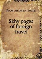 Skhy Pages of Foreign Travel 5518829795 Book Cover
