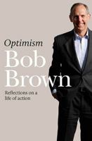 Optimism: Reflections on a Life of Action 1742707661 Book Cover