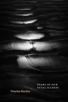 Diary of Our Fatal Illness 022646802X Book Cover