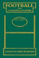 Football for Coaches and Players 0977448649 Book Cover