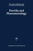 Derrida and Phenomenology (Contributions To Phenomenology) 0792337301 Book Cover