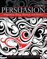 Persuasion: Integrating Theory, Research, And Practice 0757570577 Book Cover