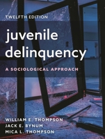 Juvenile Delinquency: A Sociological Approach 1442265000 Book Cover