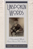 Unspoken Words: A Descendant of Stillwater Pioneers Discovers Her Ancestors 1733414703 Book Cover