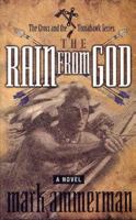 Rain from God: Historical Fiction (The Cross and the Tomahawk Series, Vol 1) 0889651345 Book Cover