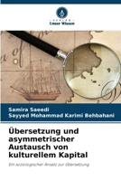 Übersetzung und asymmetrischer Austausch von kulturellem Kapital (German Edition) 6209480861 Book Cover