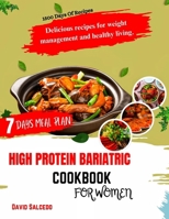 HIGH PROTEIN BARIATRIC COOKBOOK FOR WOMEN: Delicious Recipes For Weight Management and Healthy Living B0CQHLH3SW Book Cover