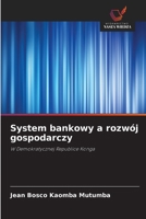 System bankowy a rozwój gospodarczy (Polish Edition) 6630077199 Book Cover