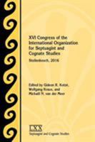 XVI Congress of the International Organization for Septuagint and Cognate Studies: Stellenbosch, 2016 1628372400 Book Cover