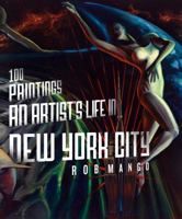 100 Paintings: An Artist's Life in New York City 0692263136 Book Cover