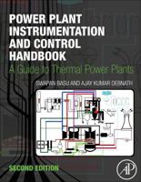Power Plant Instrumentation and Control Handbook: A Guide to Thermal Power Plants 0128195045 Book Cover