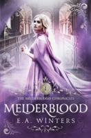 Melderblood (The Melderblood Chronicles) 195870217X Book Cover