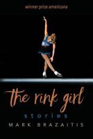 The Rink Girl 0996777989 Book Cover