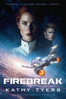 Firebreak (Volume 1) (Firebird Interlude Trilogy) B0FNPVJ713 Book Cover