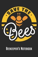 Beekeeper's Notebook: Beekeeping Notebook Journal Diary Save The Bees Gift For Beekeepers & Bee Lovers (6" x 9", 120 Pages, Graph Paper) Perfect Gift Idea For Birthday & Christmas 1088512755 Book Cover