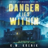 Danger Lies Within Audiobook B0DP8G9TKS Book Cover