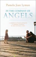 In the Company of Angels 1621475646 Book Cover