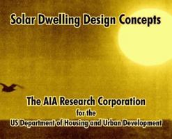 Solar Dwelling Design Concepts 1410209377 Book Cover