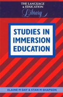 Studies in Immersion Education (Language & Education Library) 1853593559 Book Cover