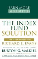 The Index Fund Solution: A Step-By-Step Investor's Guide 0684865963 Book Cover