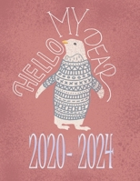 HELLO MY DEAR 2020-2024: Deutsches Inlay * 5 jahres kalender 2020 * Wochenplaner * Taschenkalender * Terminkalender von Januar 2020 bis Dezember 2024 1698563329 Book Cover