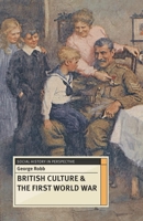 British Culture and the First World War 0333715721 Book Cover