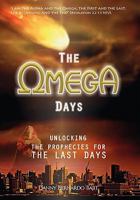 The Omega Days: The Last Days 1456880225 Book Cover