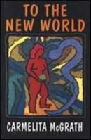 To the New World 1895387779 Book Cover