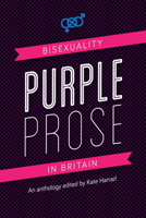Purple Prose: Bisexuality in Britain 0996460160 Book Cover