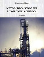 Metodi di calcolo per l'ingegneria chimica (Saggistica) 8865600292 Book Cover