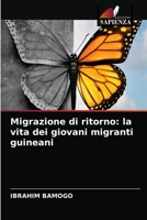 Migrazione di ritorno: la vita dei giovani migranti guineani 6203240400 Book Cover