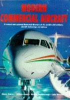 Modern Commercial Aircraft: A Revised and Updated Illustrated Directory of the World's Civil Airliners, Aircraft Technology and Airlines 0517633698 Book Cover