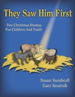They Saw Him First 0788023837 Book Cover